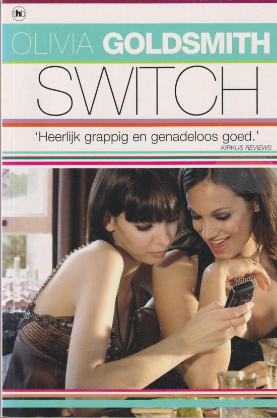 Switch - Olivia Goldsmith, Onbekend