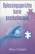 Oplossingsgerichte Korte Psychotherapie - H. Cladder