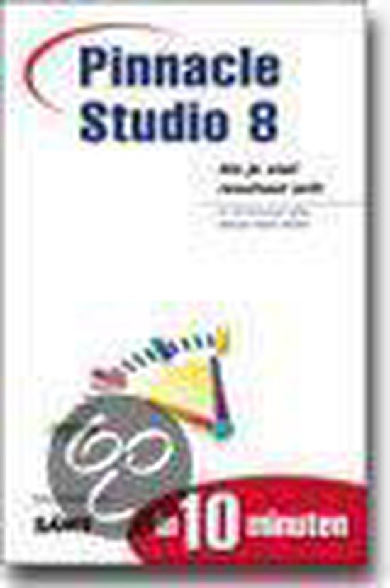 Pinnacle studio 8 in 10 minuten - D'Hollander Peter
