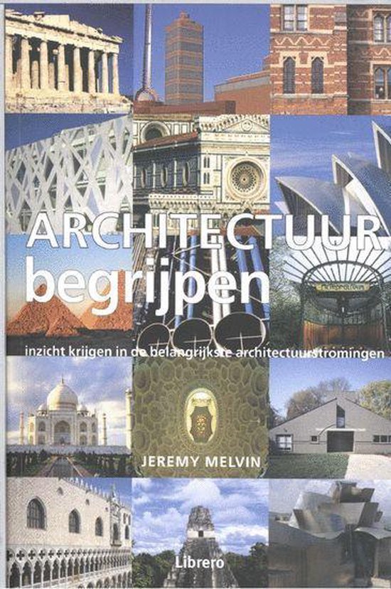 Architectuur Begrijpen - J. Melvin