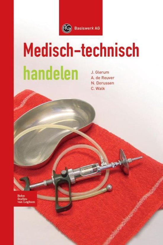 Basiswerk AG - Medisch - technisch handelen - A. de Reuver, C. Walk
