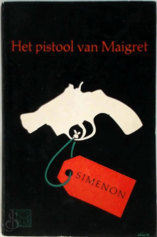 Het pistool van Maigret - Simenon, Georges, Georges Simenon