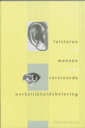 Skillslab - serie - Luisteren naar mensen met een verstoorde werkelijkheidsbeleving - O. Brunkaus