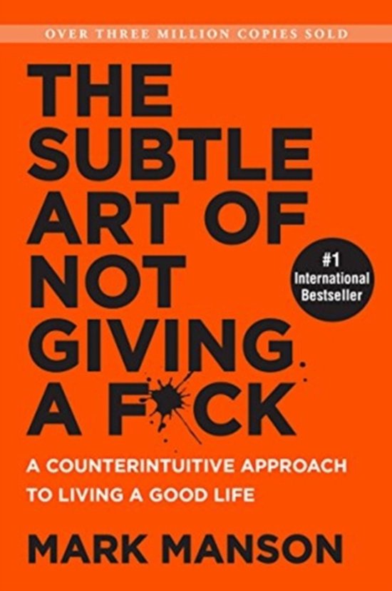 The Subtle Art of Not Giving a F*ck - Mark Manson, William Richmond