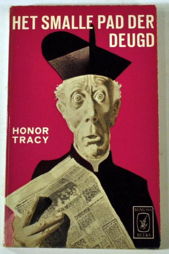 Het smalle pad der deugd - Honor Tracy Mimosa reeks nr 151