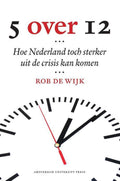 Vijf over twaalf (5 over 12) - Rob de Wijk