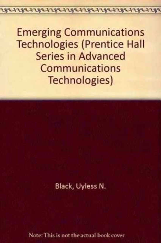 Emerging Communications Technologies - Uyless N. Black, Ulysses D. Black
