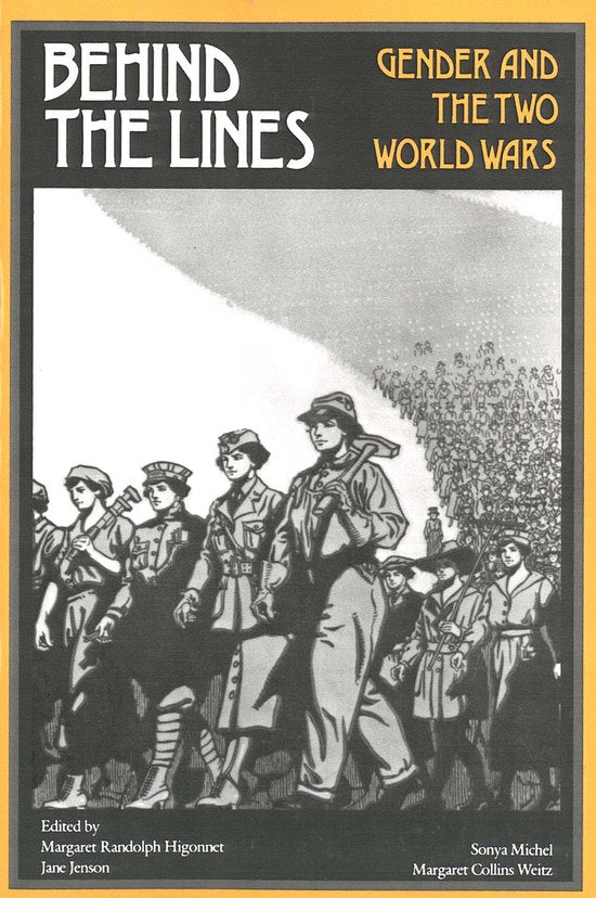 Behind The Lines - Margaret R. Higonnet, Maragret Randolph Higonnet