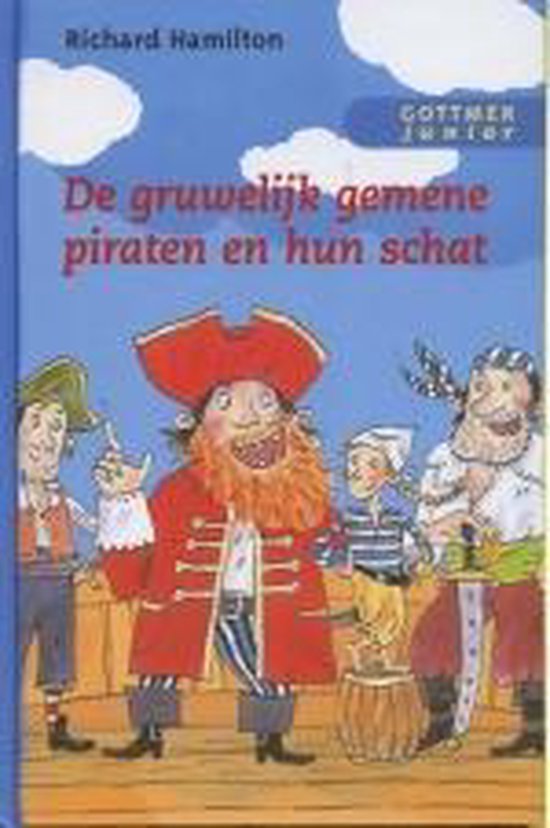 Gruwelijke Gemene Piraten En Hun Schat - Richard Hamilton