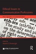 Ethical Issues in Communication Professions - Minette Drumwright