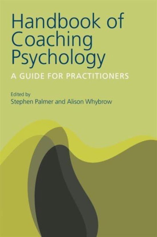 Handbook Of Coaching Psychology - Stephen Palmer, Alison Whybrow