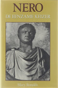 nero eenzaam keizer - Mary Teresa Ronalds