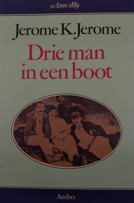 Drie man in een boot - Jerome K Jerome