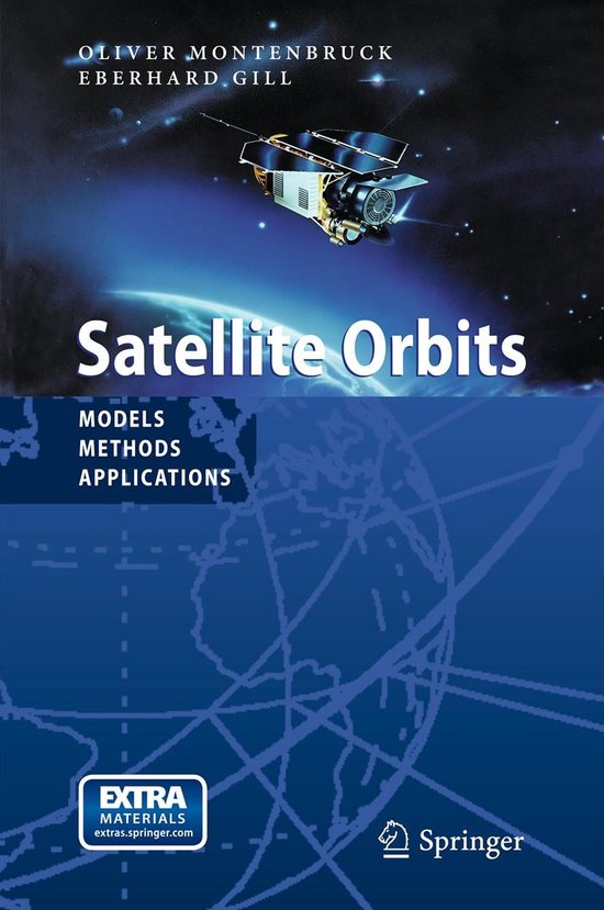 Satellite Orbits - Oliver Montenbruck, Eberhard Gill