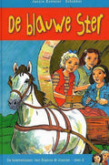 Belevenissen Van Rianne & Joanne 2 De Blauwe Ster - Jannie Koetsier - Schokker, Jaap Kramer
