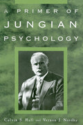A Primer of Jungian Psychology - Calvin S. Hall, Vernon J. Nordby