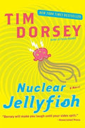 Nuclear Jellyfish - Tim Dorsey