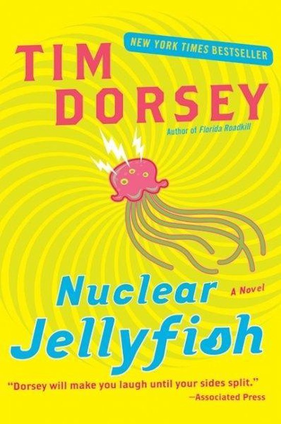 Nuclear Jellyfish - Tim Dorsey