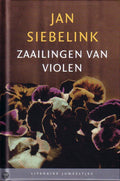 Zaailingen van violen - Jan Siebelink