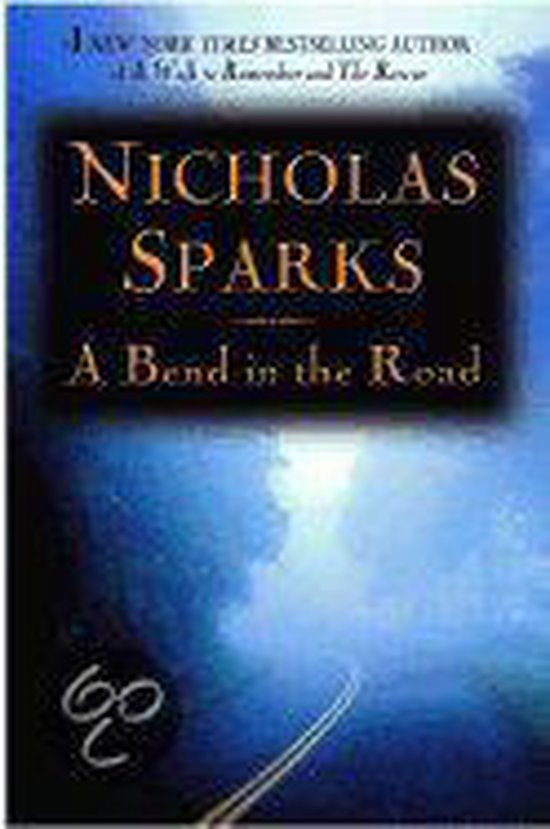 A Bend in the Road / druk 1 - Nicholas Sparks