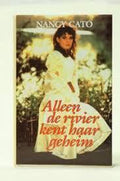 Alleen u rivier kent haar geheim - Cato