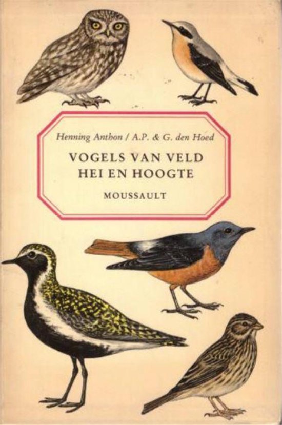 Vogels van veld hei en hoogte - Anthon