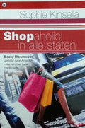 Shop Aholic ! in alle staten - Sophie Kinsella