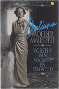 Juliana, moeder, majesteit - Evert Santegoeds