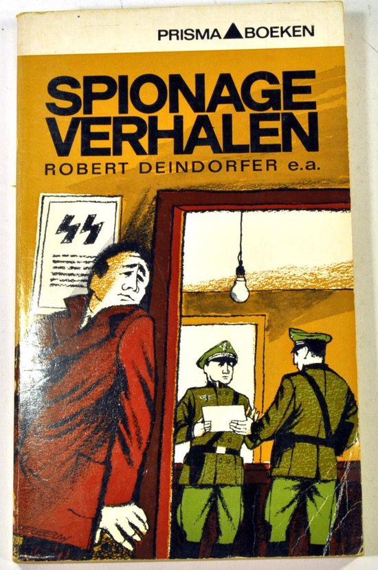 Spionage verhalen - Robert Deindorfer e.a.