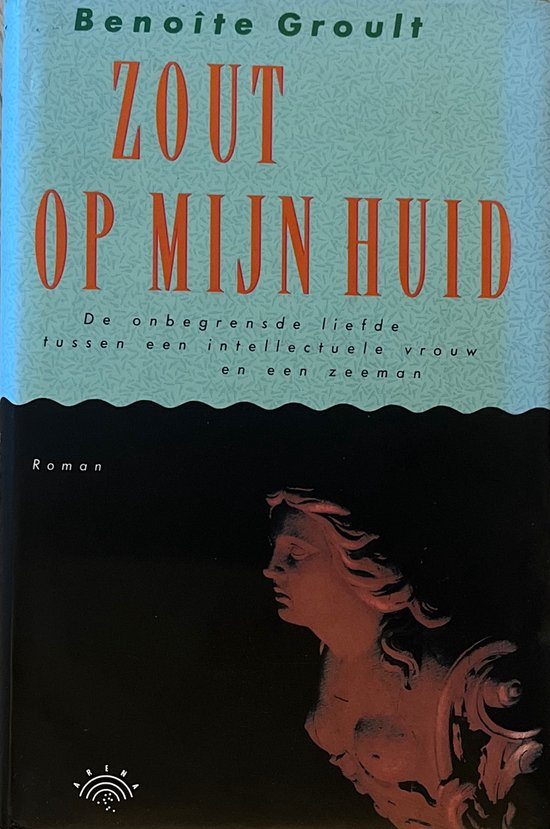 Zout op mijn huid - Benoïte Groult, geen