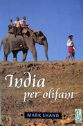 India Per Olifant - Mark Shand