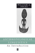 Anthropological Linguistics - William Foley, Foley
