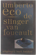 De Slinger van Foucault - ECO, U. Eco