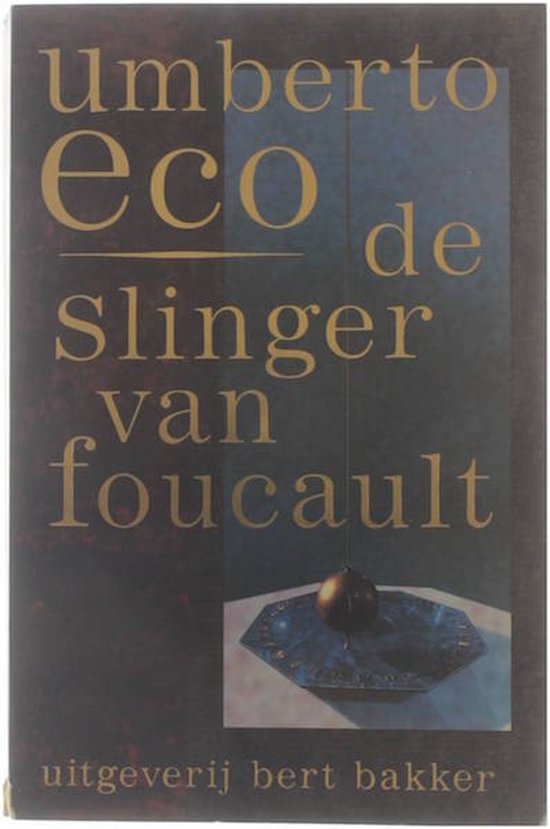 De Slinger van Foucault - ECO, U. Eco