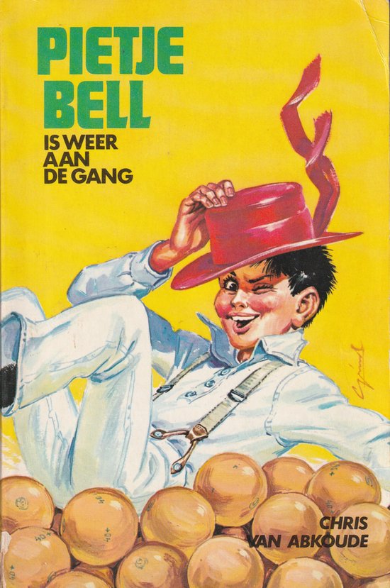 Pietje Bell is weer aan de gang - Chris van Abkoude, Gerard van Straaten