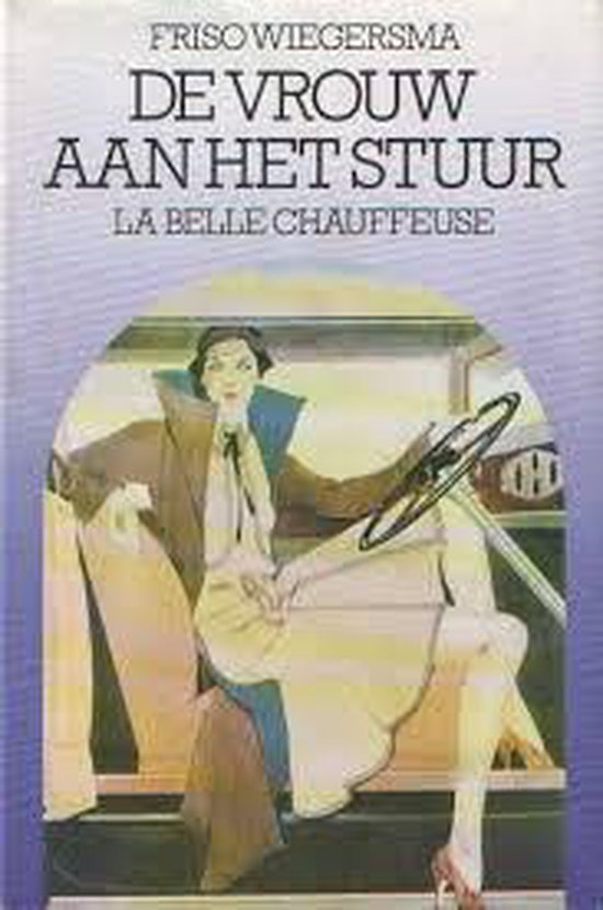 De vrouw aan het stuur - Wiegersma
