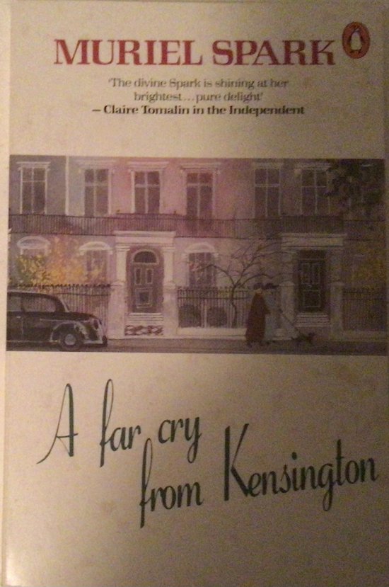 A Far Cry From Kensington - Muriel Spark, A. Smith