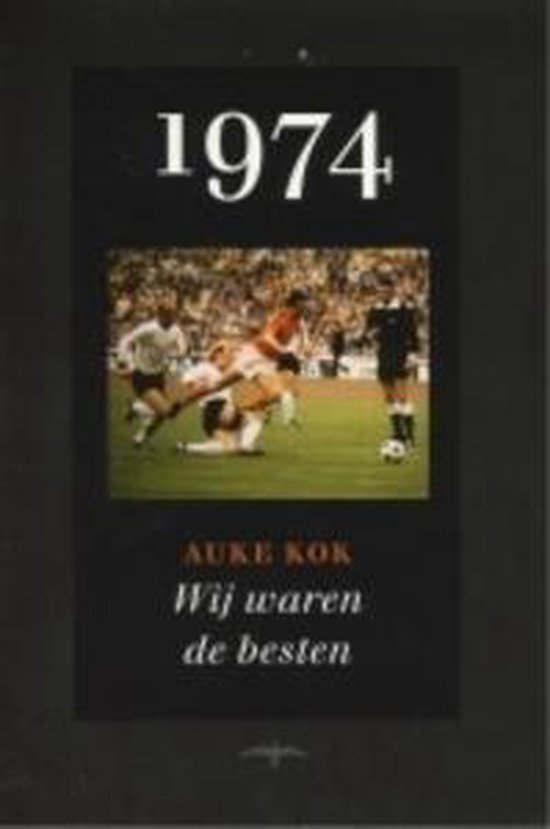1974 Wij Waren De Beste - Auke Kok