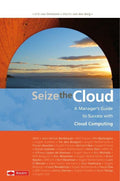 Seize the cloud - E. van Ommeren, M. Van Den Berg