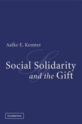 Social Solidarity And The Gift - Aafke E. Komter