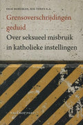 Grensoverschrijdingen, Blinde Vlekken En Kwade Trouw - Erik Borgman, Rik Torfs