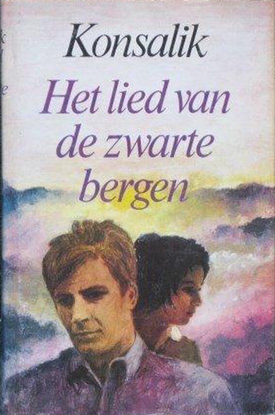 Het lied van de zwarte bergen - Heinz G. Konsalik