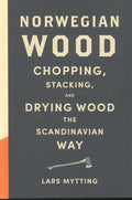 Norwegian Wood - Lars Mytting, Robert Ferguson