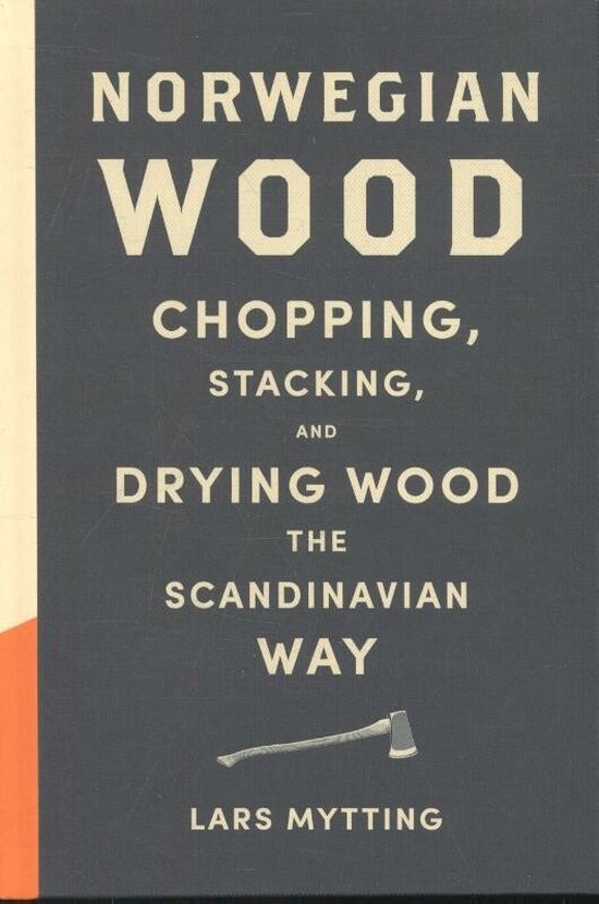 Norwegian Wood - Lars Mytting, Robert Ferguson