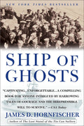 Ship of Ghosts - James D. Hornfischer, James D Hornfischer