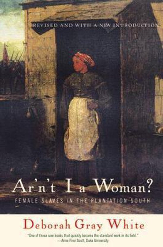 Ar'n't I a Woman? Rev - Deborah G White