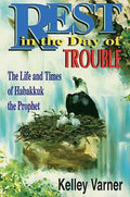 Rest in the Day of Trouble - Kelley Varner