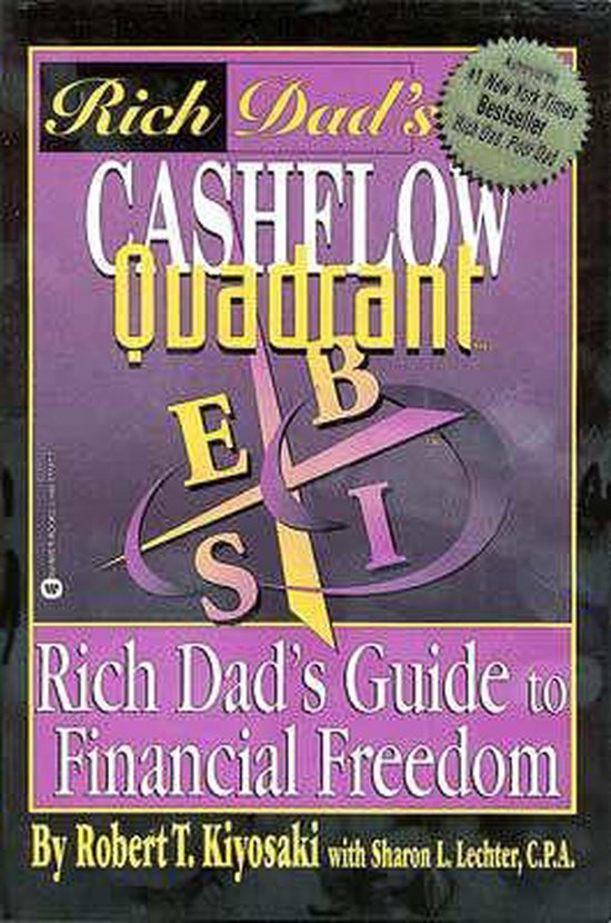 Rich Dad's Cash Flow Quadrant - Robert Kiyosaki, Sharon L. Lechter