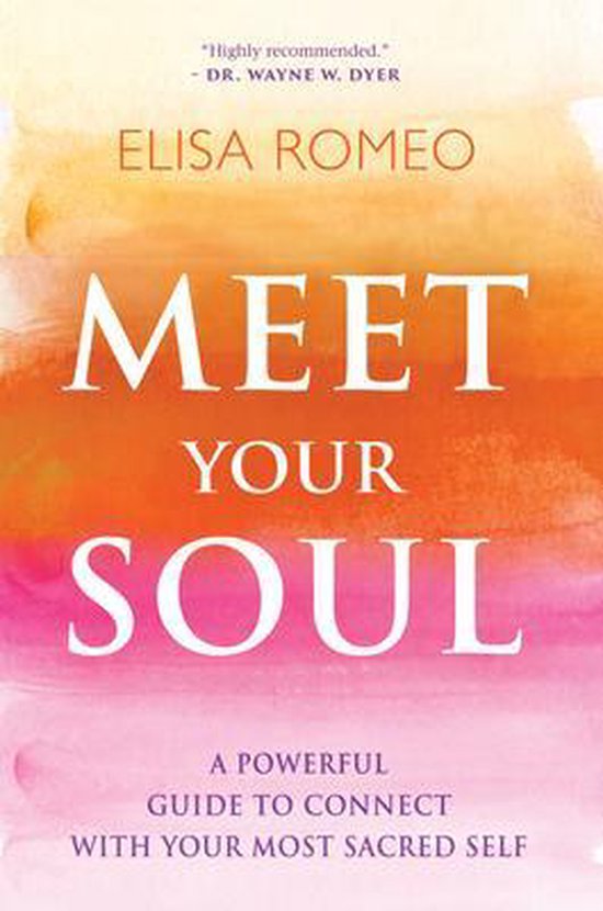 Meet Your Soul - Elisa Romeo