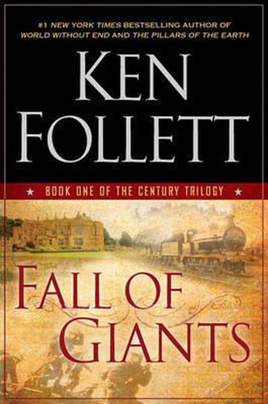 Fall of Giants - Ken Follett